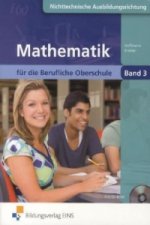 Mathematik für die Berufliche Oberschule - Nichttechnische Ausbildungsrichtungen, m. CD-ROM. Bd.3