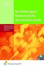 Berufsbezogene Mathematik für die Fachoberschule Niedersachsen -nichttechnische Fachrichtungen