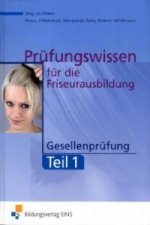 Prüfungswissen für die Friseurausbildung. Tl.1
