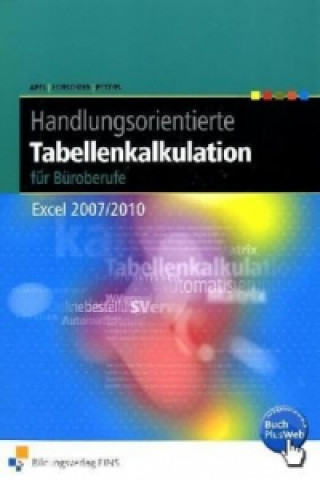 Handlungsorientierte Tabellenkalkulation für Büroberufe, m. 1 Buch, m. 1 Online-Zugang