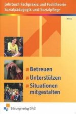 Betreuen, Unterstützen, Situationen mitgestalten