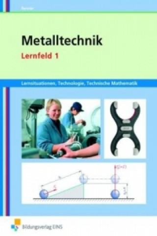 Metalltechnik, Lernfeld 1