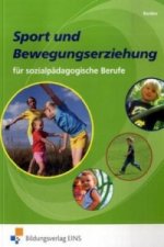 Sport und Bewegungserziehung für sozialpädagogische Berufe