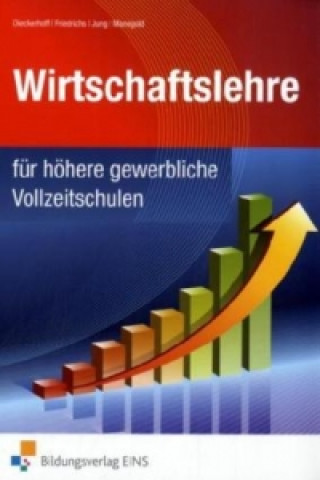 Wirtschaftslehre für höhere gewerbliche Vollzeitschulen