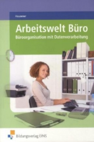 Arbeitswelt Büro