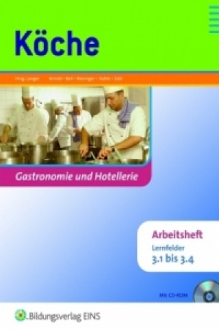 Köche, Lernfelder 3.1 bis 3.4, Arbeitsheft, m. CD-ROM
