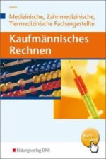 Kaufmännisches Rechnen, Medizinische, Zahnmedizinische, Tiermedizinische Fachangestellte