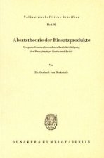 Absatztheorie der Einsatzprodukte.