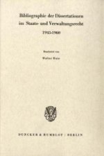 Bibliographie der Dissertationen im Staats- und Verwaltungsrecht 1945 - 1960.