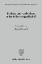 Bildung und Ausbildung in der Industriegesellschaft.