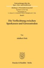Die Verflechtung zwischen Sparkassen und Girozentralen.