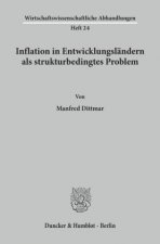 Inflation in Entwicklungsländern als strukturbedingtes Problem.