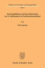 Massenpublikum und Journalistentum im 19. Jahrhundert in Nordwestdeutschland.
