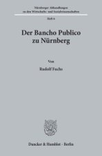 Der Bancho Publico zu Nürnberg.