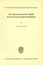 Ein makroökonomisches Modell für die Bundesrepublik Deutschland.