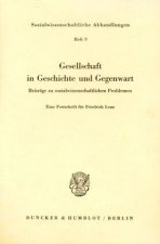 Gesellschaft in Geschichte und Gegenwart. Beiträge zu sozialwissenschaftlichen Problemen.