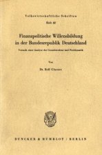 Finanzpolitische Willensbildung in der Bundesrepublik Deutschland.