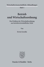 Betrieb und Wirtschaftsordnung.