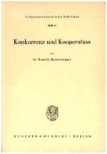 Konkurrenz und Kooperation.