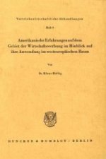 Amerikanische Erfahrungen auf dem Gebiet der Wirtschaftswerbung im Hinblick auf ihre Anwendung im westeuropäischen Raum.