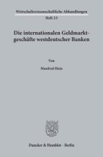 Die internationalen Geldmarktgeschäfte westdeutscher Banken.