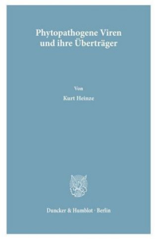 Phytopathogene Viren und ihre Überträger / Phytopathogenic Viruses and their Vectors.