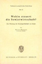 Wohin steuert die Sowjetwirtschaft?