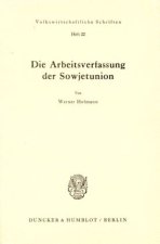 Die Arbeitsverfassung der Sowjetunion.
