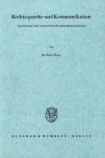 Rechtssprache und Kommunikation. Grundlegung einer semantischen Kommunikationstheorie.