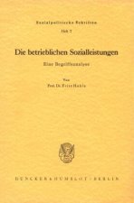 Die betrieblichen Sozialleistungen.