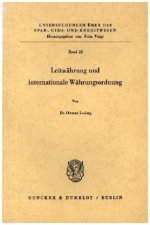 Leitwährung und internationale Währungsordnung.