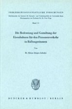 Die Bedeutung und Gestaltung der Eisenbahnen für den Personenverkehr in Ballungsräumen.