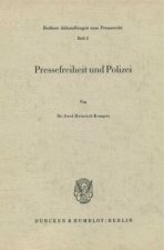 Pressefreiheit und Polizei.