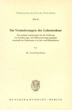 Die Veränderungen der Lohnstruktur.
