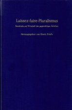 Laissez-faire-Pluralismus.