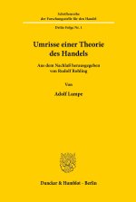 Umrisse einer Theorie des Handels.