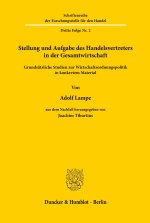 Stellung und Aufgabe des Handelsvertreters in der Gesamtwirtschaft.