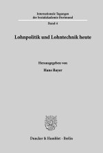 Lohnpolitik und Lohntechnik heute.