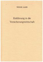 Einführung in die Versicherungswirtschaft.