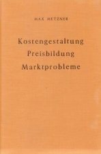 Kostengestaltung, Preisbildung und Marktprobleme.