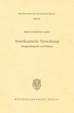 Amerikanische Verwaltung.