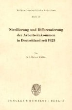Nivellierung und Differenzierung der Arbeitseinkommen in Deutschland seit 1925.