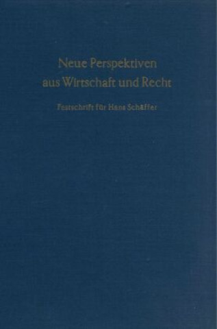 Neue Perspektiven aus Wirtschaft und Recht.