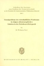 Grundprobleme des wirtschaftlichen Wachstums in einigen südosteuropäischen Ländern in der Zwischenweltkriegszeit.