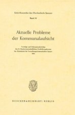 Aktuelle Probleme der Kommunalaufsicht.