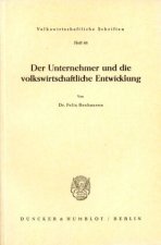 Der Unternehmer und die volkswirtschaftliche Entwicklung.
