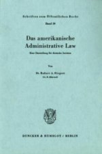 Das amerikanische Administrative Law.