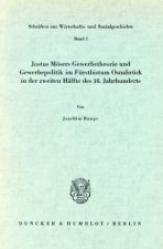 Justus Mösers Gewerbetheorie und Gewerbepolitik im Fürstbistum Osnabrück in der zweiten Hälfte des 18. Jahrhunderts.