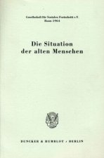 Die Situation der alten Menschen.