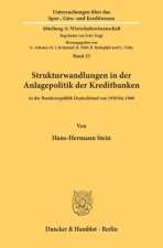 Strukturwandlungen in der Anlagepolitik der Kreditbanken